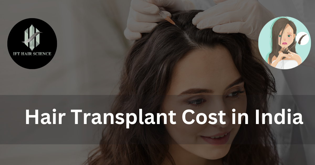 How Much Does a Hair Transplant Cost in India?