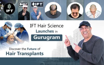 IFT Hair Science Launches in Gurugram: Discover the Future of Hair Transplants
